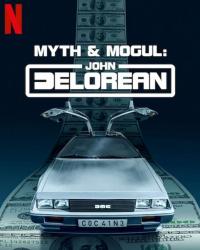 Mythos und Mogul: John DeLorean (2021) смотреть онлайн